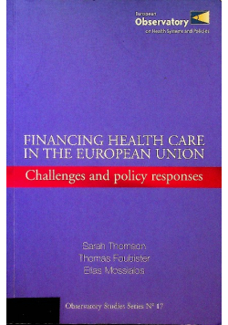 Financing Health Care in the European Union Challenges and Policy Response