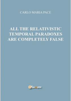 All the relativistic temporal paradoxes are completely false