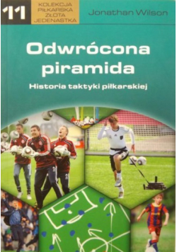 Odwrócona piramida Historia taktyki piłkarskiej