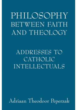 Philosophy Between Faith and Theology