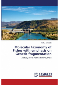 Molecular taxonomy of Fishes with emphasis on Genetic fragmentation