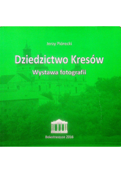 Dziedzictwo Kresów