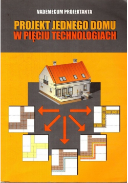 Projekt jednego domu w pięciu technologiach