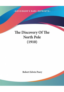 The Discovery Of The North Pole (1910)
