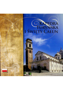 Katedra Turyńska i Święty Całun