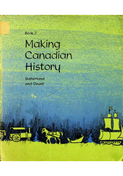 Making Canadian History