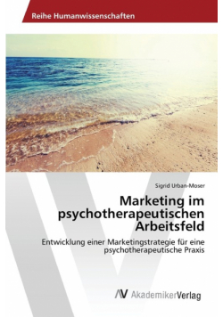 Marketing im psychotherapeutischen Arbeitsfeld