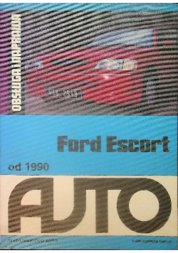Ford Escort od 1990 obsługa i naprawa