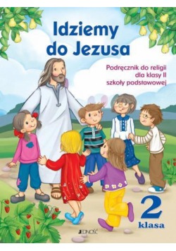 Religia SP 2 Idziemy do Jezusa NPP JEDNOŚĆ