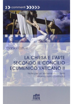 La chiesa e l arte secondo il Concilio Ecumenico Vaticano II