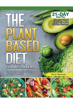The Plant-Based Diet for Beginners