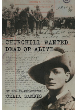 Churchill Wanted Dead or Alive