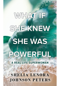 What If She Knew She Was Powerful 