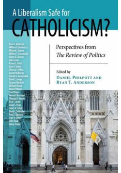 Liberalism Safe for Catholicism?, A