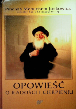 Opowieść o radości i cierpieniu