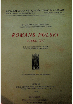 Romans polski wieku XVI 1934 r.