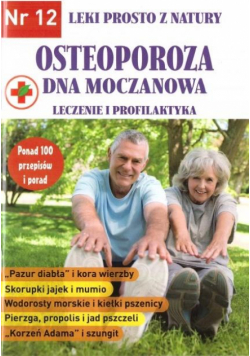 Leki prosto z natury T.12 Osteoporoza...