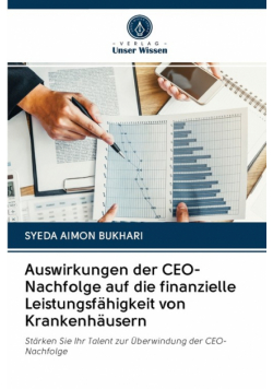 Auswirkungen der CEO-Nachfolge auf die finanzielle Leistungsfähigkeit von Krankenhäusern