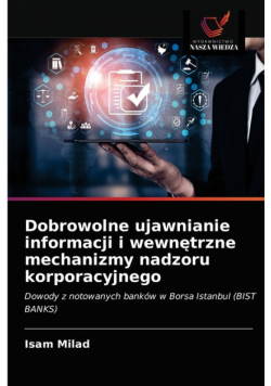 Dobrowolne ujawnianie informacji i wewnętrzne mechanizmy nadzoru korporacyjnego