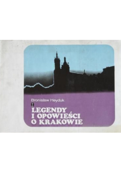 Legendy i opowieści o Krakowie