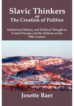 Slavic Thinkers Or The Creation Of Polities