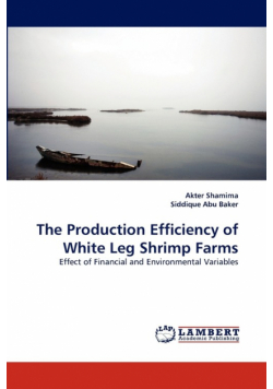 The Production Efficiency of White Leg Shrimp Farms