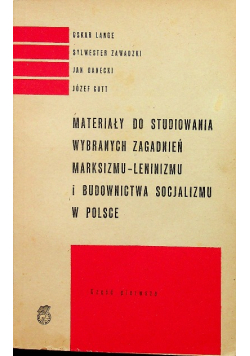 Materiały do studiowania wybranych zagadnień marksizmu leninizmu i budownictwa socjalizmu w Polsce Część 1