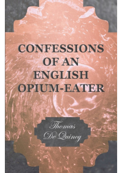 Confessions of an English Opium-Eater
