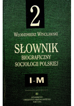 Słownik biograficzny socjologii polskiej tom 2