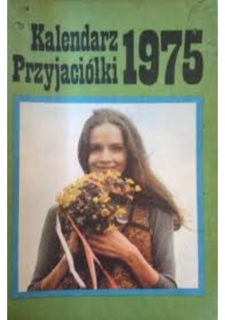 Kalendarz Przyjaciółki 1975