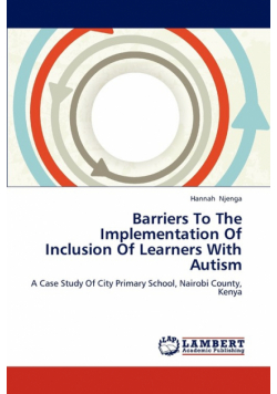 Barriers To The Implementation Of Inclusion Of Learners With Autism