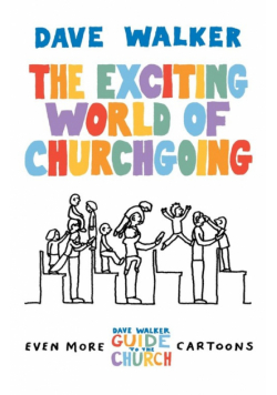 The Exciting World of Churchgoing