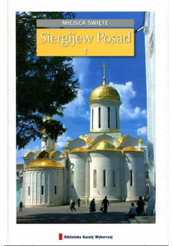 Miejsca święte tom 7 Siergijew Posad