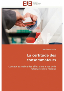 La certitude des consommateurs
