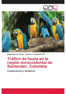 Tráfico de fauna en la región noroccidental de Santander, Colombia