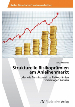 Strukturelle Risikoprämien am Anleihenmarkt