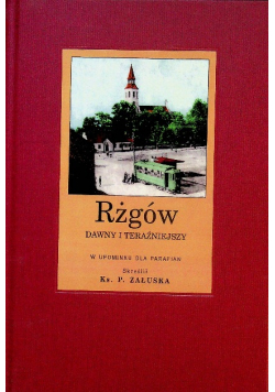 Rżgów Dawny i teraźniejszy