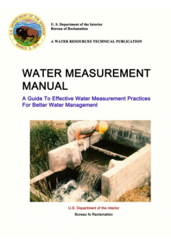 Water Measurement Manual - A Guide To Effective Water Measurement Practices For Better Water Management
