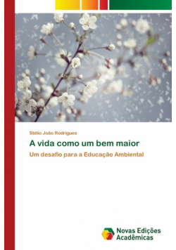 A vida como um bem maior