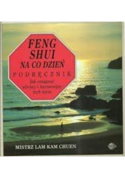 Feng shui na codzień podręcznik