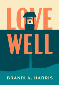 Love Well