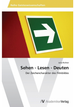 Sehen - Lesen - Deuten