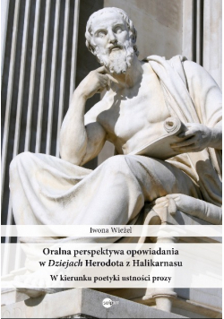Oralna perspektywa opowiadania w dziejach Herodota z Halikarnasu