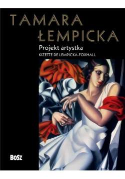 Tamara Łempicka. Projekt artystka