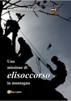 Una missione di elisoccorso in montagna