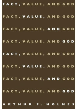 Fact, Value, and God