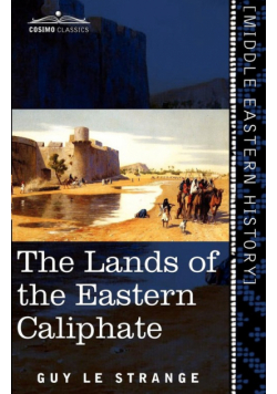 The Lands of the Eastern Caliphate