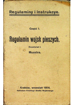 Regulamin wojsk pieszych Rozdział I Musztra 1914 r.