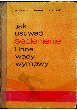 Jak usuwać seplenienie z inne wady wymowy  ?