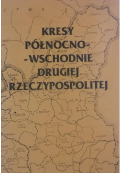 Kresy północno-wschodnie drugiej rzeczypospolitej